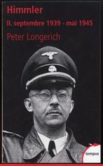 Himmler 1939 - 1945 Ed Tempus Perrin, Enlèvement ou Envoi, Comme neuf, 20e siècle ou après, Peter Longerich