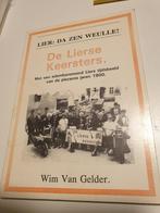 De Lierse Keersters.

Lier : da zen weulle

Wim van Gelder, Enlèvement ou Envoi