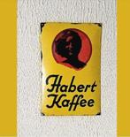 HABERT KAFFEE KOEPELVORMIGE GEËMAILLEERDE PLAAT, nettoprijs, Ophalen of Verzenden, Gebruikt, Reclamebord
