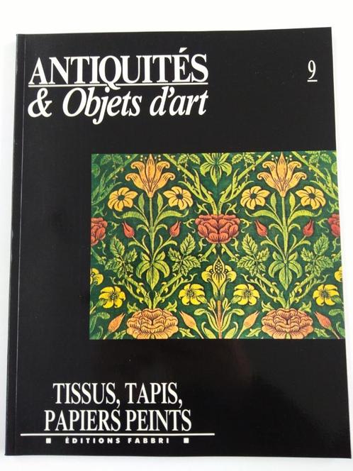 Antiquités & objets d’art 9: Tissus, tapis, papiers peints, Boeken, Kunst en Cultuur | Beeldend, Zo goed als nieuw, Overige onderwerpen