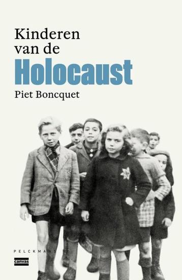 Te Koop Boek DE KINDEREN VAN HOLOCAUST Piet Boncquet beschikbaar voor biedingen