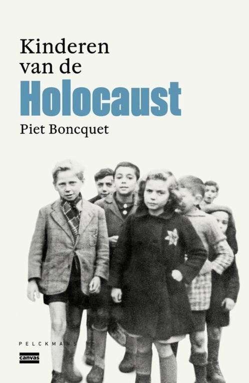 Te Koop Boek DE KINDEREN VAN HOLOCAUST Piet Boncquet, Boeken, Geschiedenis | Wereld, Zo goed als nieuw, Europa, 20e eeuw of later