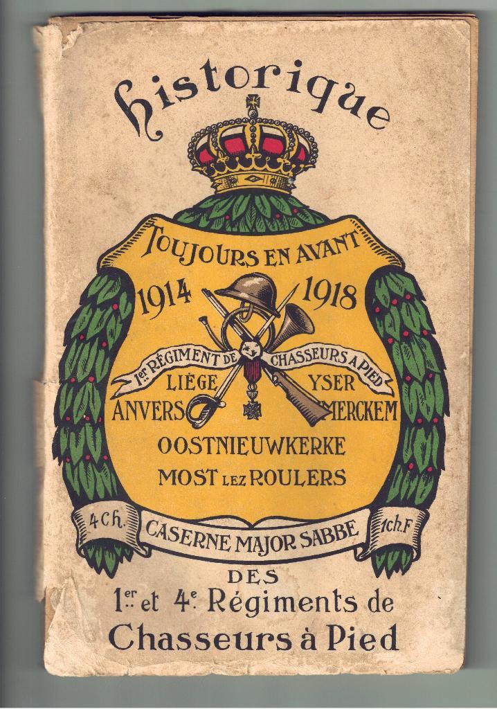 Boek Geschiedenis 1e en 4e Reg. Jagers te voet 1914-1918 1WO, Verzamelen, Militaria | Algemeen, Landmacht, Boek of Tijdschrift