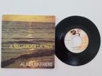 Alain Barrière  - À regarder la mer, CD & DVD, Vinyles Singles, Comme neuf, 7 pouces, Enlèvement ou Envoi, Single