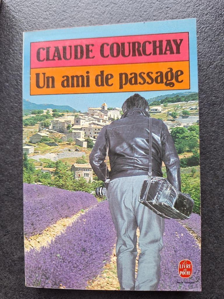 Un ami de passage - Claude Courchay, Livres, Enlèvement ou Envoi, Comme neuf, Claude Courchay