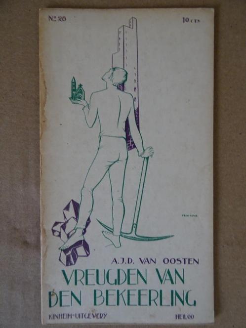 A.J.D. van Oosten De vreugden van den bekeerling 1e dr. 1935, Antiek en Kunst, Antiek | Religieuze voorwerpen, Ophalen of Verzenden