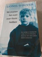 Lionel Shriver - We moeten het even over Kevin hebben, Ophalen of Verzenden, Lionel Shriver