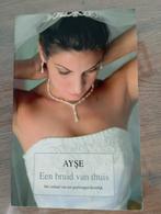 een bruid van thuis - Ayse, Enlèvement ou Envoi, Comme neuf