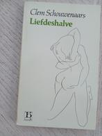 Liefdeshalve, Ophalen of Verzenden, Gelezen, Clem Schouwenaars