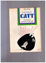 Le principe de Catt - Comment conserver son job. Stock 1972, Utilisé, Enlèvement ou Envoi, Ivor Catt