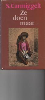 Ze doen maar S. Carmiggelt, S. Carmiggelt, Ophalen of Verzenden, Zo goed als nieuw, Nederland