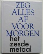 nieuw boek+cd Zesde Metaal Zeg Alles Af Voor Morgen, Ophalen of Verzenden, Nieuw in verpakking, Rock