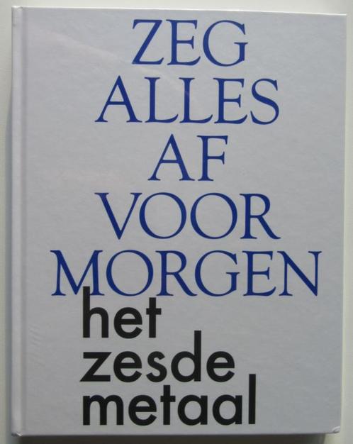 nieuw boek+cd Zesde Metaal Zeg Alles Af Voor Morgen, Cd's en Dvd's, Cd's | Nederlandstalig, Nieuw in verpakking, Rock, Ophalen of Verzenden