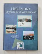 Libramont, un siècle de développement, Enlèvement ou Envoi, Comme neuf, Eric Burgraff