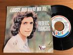 Frederic François – Laisse-Moi Vivre Ma Vie, Enlèvement ou Envoi, 7 pouces, Single