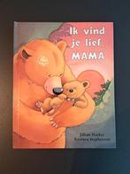 Ik vind je lief, mama, Boeken, Ophalen, Zo goed als nieuw
