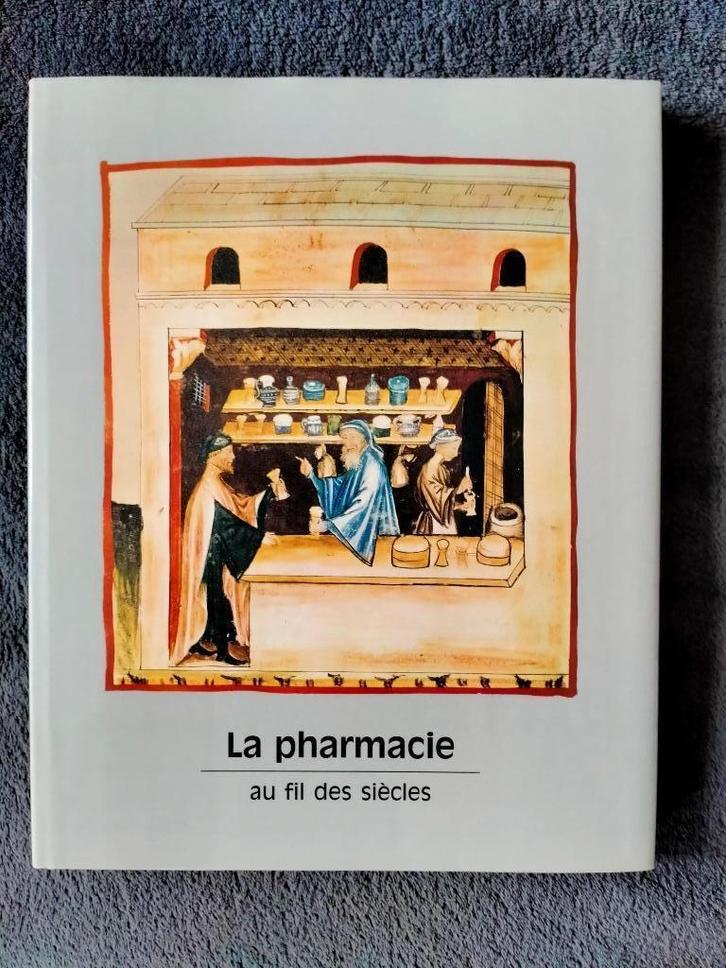 La pharmacie au fil des siècles., Boeken, Wetenschap, Ophalen of Verzenden
