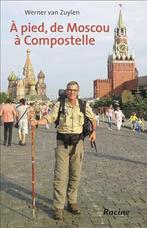 A pied, de Moscou à Compostelle, Livres, Utilisé, Enlèvement ou Envoi