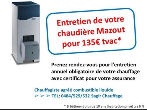 chauffagiste entretien chaudière mazout 135€ TVAC*, Bricolage & Construction, Chauffage & Radiateurs, Enlèvement