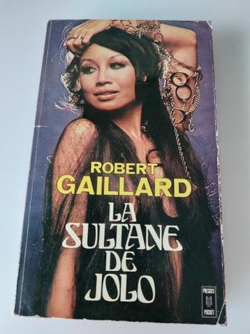 La sultane de Jolo, Robert Gaillard, Enlèvement ou Envoi, Utilisé
