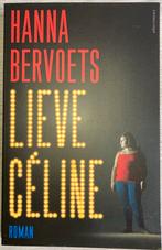 Hanna Bervoets - Lieve Céline, Boeken, Ophalen of Verzenden, Hanna Bervoets
