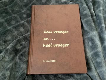 Van Vroeger en … Heel Vroeger (Albert Van Holen ) beschikbaar voor biedingen