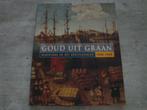 GOUD UIT GRAAN-NEDERLAND EN HET OOSTZEEGEBIED 1600-1850, Boeken, Ophalen of Verzenden, Gelezen