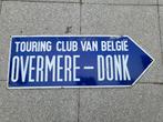 Emaille Touring club België Overmeire- Donk, Verzamelen, Ophalen of Verzenden, Gebruikt