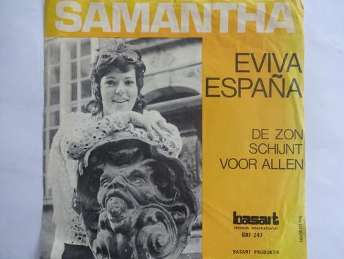 Samantha - Eviva Espana (1971), Cd's en Dvd's, Vinyl Singles, Single, Nederlandstalig, Ophalen of Verzenden