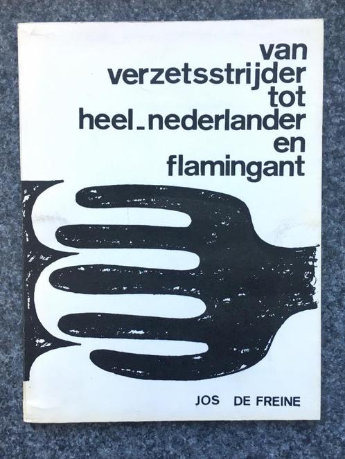 "Van verzetsstrijder tot Heel-Nederlander en flamingant", Livres, Histoire nationale, Enlèvement ou Envoi