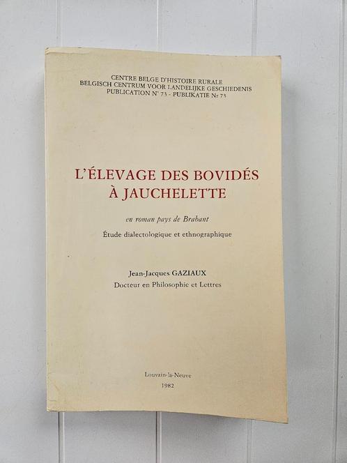 Het fokken van runderen in Jauchelette in Romeins Brabant, Boeken, Geschiedenis | Nationaal, Gelezen, Ophalen of Verzenden
