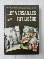 En Versailles werd bevrijd van de namen. Exclusieve foto's v, Ophalen of Verzenden, Jean-Paul Norbert, Tweede Wereldoorlog, Gelezen