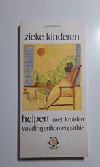 Zieke kinderen helpen met kruiden voeding en homeopatie, Boeken, Ophalen of Verzenden, Gelezen