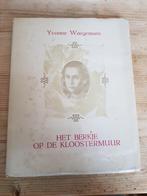 Yvonne Waegemans : Het berkje op de kloostermuur 1950 1e Dr., Boeken, Ophalen of Verzenden, Zo goed als nieuw, België, Yvonne waegemans