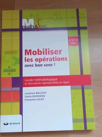 Math & Sens Mobiliser les opérations De Boeck 