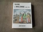 Vivre à Malonne 1680 - 1706 (Jean Hockay) - Namur, Enlèvement ou Envoi, 17e et 18e siècles, Utilisé