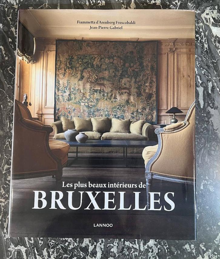 Les plus beaux intérieurs de Bruxelles - Lannoo - Relié, Livres, Art & Culture | Architecture, Comme neuf, Style ou Courant, Enlèvement ou Envoi