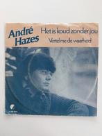 Andre Hazes - Het Is Koud Zonder Jou (1980), Cd's en Dvd's, Vinyl Singles, Ophalen of Verzenden, Nederlandstalig, Single