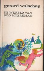 DE WERELD VAN SOO MOEREMAN - GERARD WALSCHAP, Gelezen, Gerard Walschap, Ophalen of Verzenden, Nederland
