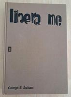 Boek: Libera Me, Zo goed als nieuw, George E. Spittael, Ophalen, 20e eeuw of later
