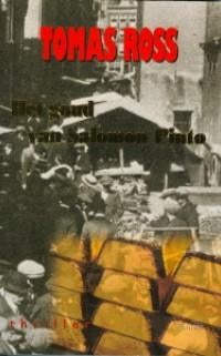 Te Koop Boek HET GOUD VAN SALOMON PINTO Tomas Ross, Boeken, Thrillers, Gelezen, Ophalen of Verzenden, Nederland, Tomas Ross