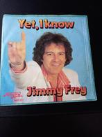 Jimmy Frey ‎– Yet, I Know "Popcorn als nieuw", Comme neuf, 7 pouces, Pop, Enlèvement ou Envoi