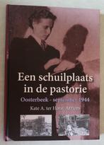 Een schuilplaats in de pastorie - Oosterbeek september 1944, K.A. ter Horst - Arriëns, Zo goed als nieuw, Overige onderwerpen