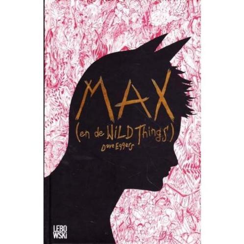 Te Koop Boek MAX EN DE WILD THINGS Dave Eggers, Boeken, Kinderboeken | Jeugd | 13 jaar en ouder, Zo goed als nieuw, Fictie, Ophalen of Verzenden