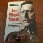 Le roi tué : la première enquête approfondie sur la mort d'A, Enlèvement ou Envoi, Comme neuf, 20e siècle ou après, Jacques Noterman