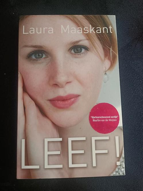 Laura Maaskant - Leef!, Boeken, Overige Boeken, Zo goed als nieuw, Ophalen of Verzenden