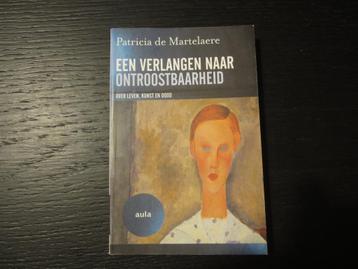 Een verlangen naar ontroostbaarheid -Patricia  de Martelaere