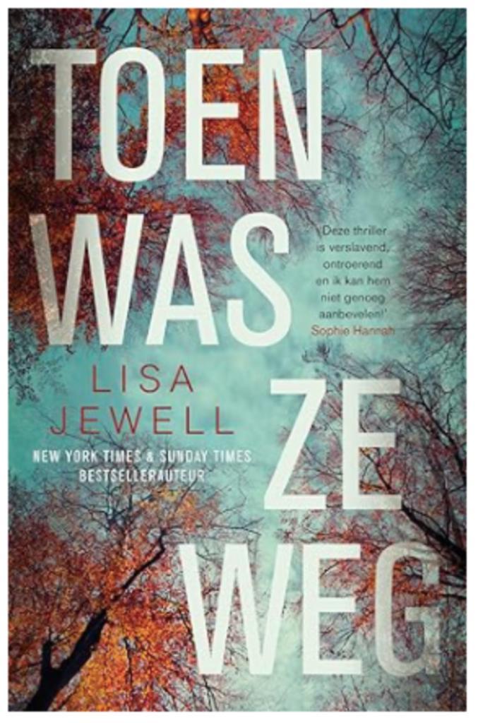 Boek Toen was ze weg - Lisa Jewell, Boeken, Thrillers, Zo goed als nieuw, Verzenden
