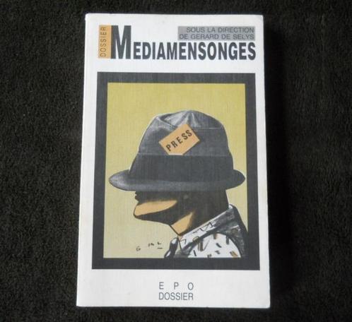 Mediamensonges (Sous la direction de Gérard de Selys), Boeken, Politiek en Maatschappij, Gelezen, Ophalen of Verzenden