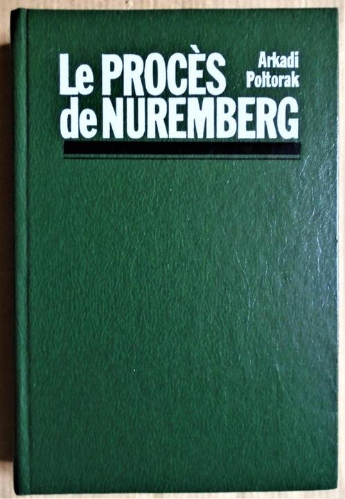 Le Procès de Nuremberg - 1987 - Arkady Poltorak (URSS), Livres, Histoire mondiale, Utilisé, Europe, 20e siècle ou après, Enlèvement ou Envoi